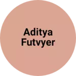 Business logo of Aditya futvyer