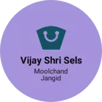 Business logo of Vijay Shri sels