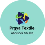 Business logo of Prgya Textile
