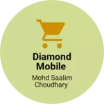 Business logo of DIAMOND MOBILE