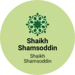 Business logo of SHAIKH SHAMSODDIN