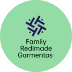 Business logo of Family Redimade Garmentas