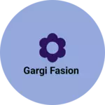 Business logo of Gargi fasion