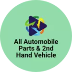 Business logo of All Automobile parts & 2nd hand vehicle