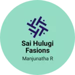 Business logo of Sai hulugi fasions