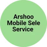 Business logo of Arshoo mobile sele service