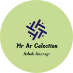 Business logo of Mr ar calection