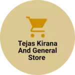 Business logo of Tejas Kirana and General Store