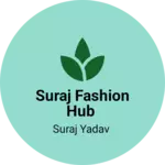 Business logo of Suraj fashion hub