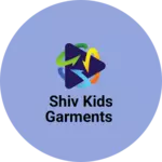 Business logo of Shiv kids garments
