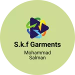 Business logo of S.K.F garments