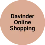 Business logo of DAVINDER ONLINE SHOPPING