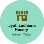 Business logo of Jyoti Ludhiana hosery