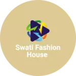Business logo of Swati fashion house
