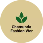 Business logo of Chamunda fashion wer