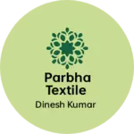 Business logo of Parbha textile
