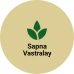 Business logo of Sapna vastralay
