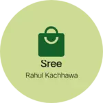 Business logo of Sree
