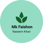 Business logo of Mk faishon