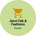 Business logo of janvi Fab.& fashions