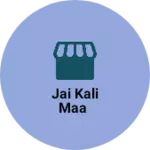 Business logo of Jai Kali maa