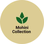 Business logo of Mohini collection