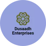 Business logo of Dusaadh enterprises