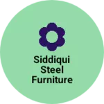 Business logo of Siddiqui steel furniture and welding material