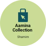 Business logo of Aamina collection