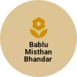 Business logo of Bablu misthan bhandar