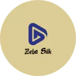 Business logo of Zeba Silk