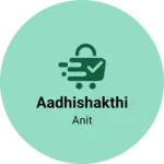 Business logo of Aadhishakthi