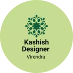 Business logo of Kashish Designer