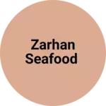 Business logo of Zarhan Seafood