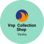 Business logo of Vnp collection shop