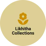 Business logo of Likhitha collections
