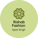 Business logo of Rishab fashion