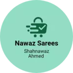 Business logo of Nawaz sarees