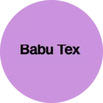 Business logo of Babu Tex based out of Chennai