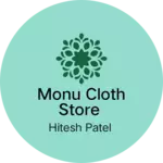 Business logo of Monu Cloth store