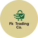 Business logo of FK trading co.