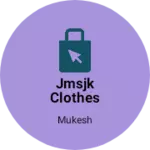 Business logo of JMSJK Clothes Store