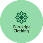 Business logo of Gurukripa Clothing
