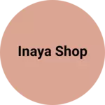 Business logo of Inaya shop