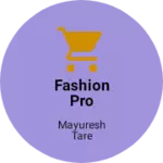 Business logo of Fashion pro