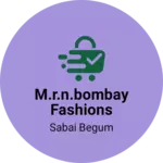 Business logo of M.R.N.BOMBAY FASHIONS