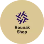 Business logo of Rounak shop