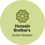 Business logo of Hussain Brother's