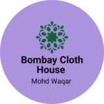 Business logo of Bombay cloth house