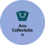 Business logo of ANU collectation